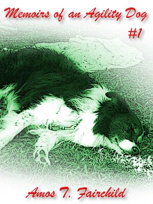 cover image of Memoirs of an Agility Dog #1